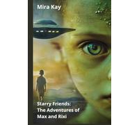 Starry Friends: The Adventures of Max and Rixi: :