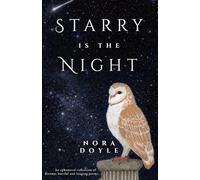 Starry is the Night