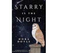 Starry is the Night