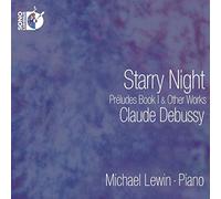 Starry Night-星月夜 ドビュッシー:前奏曲 第1集 他[CD+Blu-ray Audio]