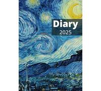 Starry Night Diary 2025: An A5 Weekly Planner with Van Gogh's Starry Night Cover