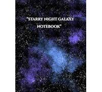 Starry Night Galaxy Notebook 100 Lined Pages: Journal for Notes ( Dream & Inspiration)
