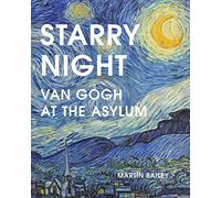 Starry Night: Van Gogh at the Asylum