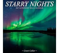 Starry Nights 2027 Astronomy Wall Calendar - featuring photography of the northern lights, Milky Way, outer space, stars, and more (12" x 12")