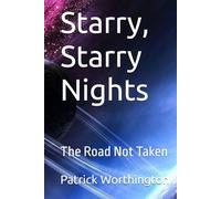 Starry, Starry Nights: The Road Not Taken (Red Star in the Morning: Sailors Take Warning)