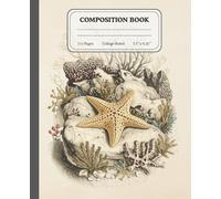 Starry Tides | College Ruled Composition Notebook | Vintage Starfish Journal for Students & Writers: Capture your thoughts inspired by the gentle rhythm of the sea