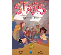 STARS 2. Es hora de brillar: ¡Persigue tus sueños!