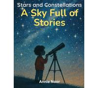 Stars and Constellations: A Sky Full of Stories