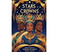 Stars and Crowns: Bedtime Stories of Heroines and Queens