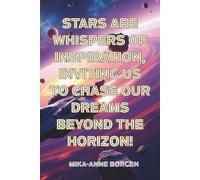 Stars are whispers of inspiration, inviting us to chase our dreams beyond the horizon! Journal: Capture your thoughts, embrace your journey-each page ... through adult age groups, storytelling