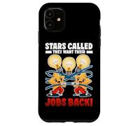 Stars Called They Want Their Jobs Back Carcasa para iPhone 11