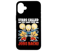 Stars Called They Want Their Jobs Back Carcasa para iPhone 16 Plus