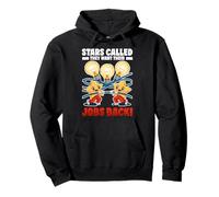 Stars Called They Want Their Jobs Back Sudadera con Capucha