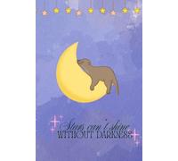 Stars can’t shine without darkness: A space for your story to unfold.