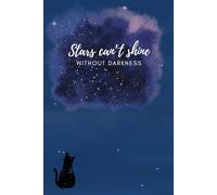 Stars can’t shine without darkness: Your greatest ideas are waiting on the other side of darkness.