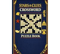 Stars & Clues Crossword Puzzle Book: 60 Patriotic Crossword Puzzles Celebrating U.S. History, Landmarks, Geography & American Culture | Large Print | 6×9 Inches | Complete Solutions Included