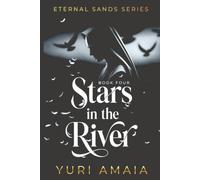 Stars in the River: Book Four of Eternal Sands Series: Dark Romance