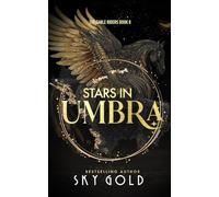 Stars in Umbra: A Secret Deity Paranormal Romance: 8 (The Sable Riders)
