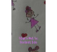 Star's Not So Perfect Life: 1 (The Saga Of Star)