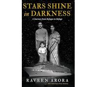 Stars Shine in Darkness: A Journey from Refugee to Refuge