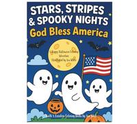 Stars, Stripes and Spooky Nights: A Happy Halloween Coloring Adventure