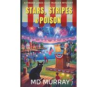 Stars, Stripes & Poison: A Finger Lakes Paranormal Cozy Mystery (The Finger Lake Murders)
