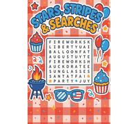 Stars, Stripes, & Searches: A Patriotic Puzzle Book of Fourth of July Word Searches for Kids and Families | 6"x 9", Large Print, 103 pages| Great for gifts and holidays