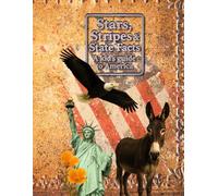 Stars, Stripes & State Facts: A Kid's Guide to America