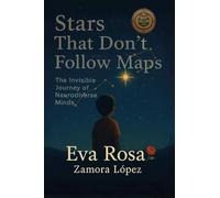 Stars that Don't follow Maps: The invisible Journey of Neurodivergent Minds