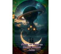 Stars that Make the Heart Breathe Love