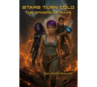 Stars Turn Cold: The Spiders of Mars