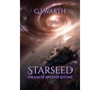 Starseed: Dreams of Another Lifetime