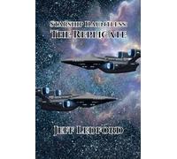 Starship Dauntless: The Replicate