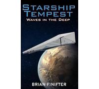 Starship Tempest: Waves in the Deep