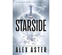 Starside: The unmissable adult romantasy debut from the bestselling author of the Lightlark Saga (Bloomsbury Archer)
