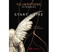 Start a Fire Runda pierwsza