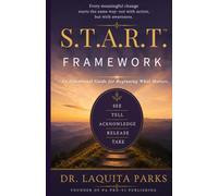 START™ An Intentional Guide to Beginning What Matters