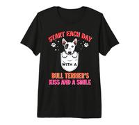 Start Each Day with A Bull Terrier Dog Kiss Smile Puppy Camiseta Premium