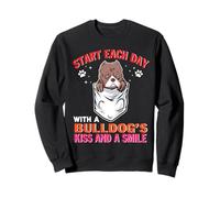 Start Each Day with A Bulldog Dog Kiss Smile Funny Puppy Sudadera