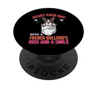 Start Each Day with A French Bulldog Dog Kiss Smile Puppy PopSockets PopGrip Adhesivo