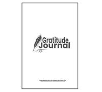 Start Each Day with Gratitude: A Simple Daily Journal to Cultivate Positivity and Joy in Just 5 Minutes For men and women