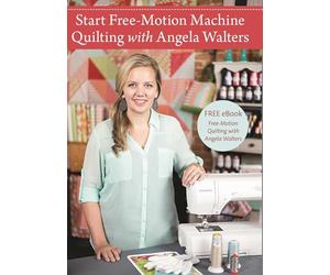 Start Free-Motion Machine Quilting with Angela Walters [DVD]
