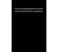 Start From Experience: A 6x9 Minimalist Black Journal for Growth, Resilience, and Beginning Again-Wiser and Stronger