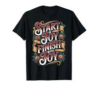 Start In Joy Finish with Joy Lema Positivo - Camiseta