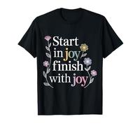 Start In Joy Finish with Joy Lema Positivo - Camiseta