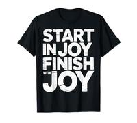 Start In Joy Finish with Joy Lema Positivo Camiseta