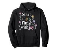 Start In Joy Finish with Joy Lema Positivo - Sudadera con Capucha