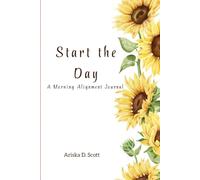 Start the Day: A Morning Alignment Journal