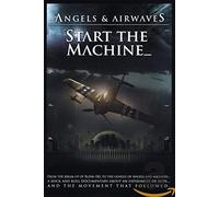 Angels & Airwaves - Start the Machine [DVD]