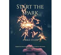 Start the Spark: A Bible Study